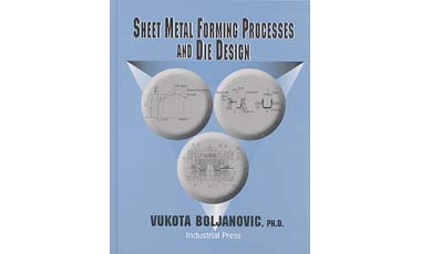 Sheet Metal Forming Processes and Die Design - Book for machinists